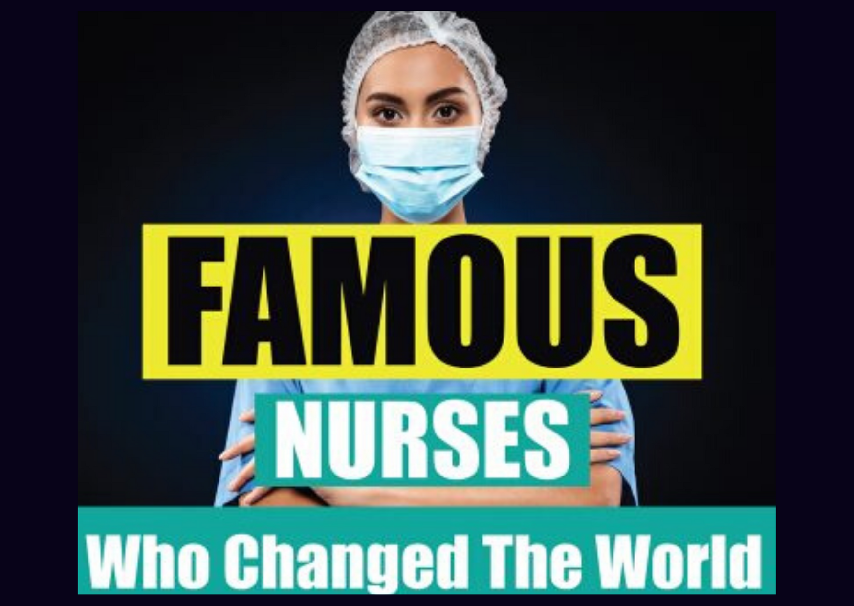 20 Famous Nurses Who Changed The World College Cliffs