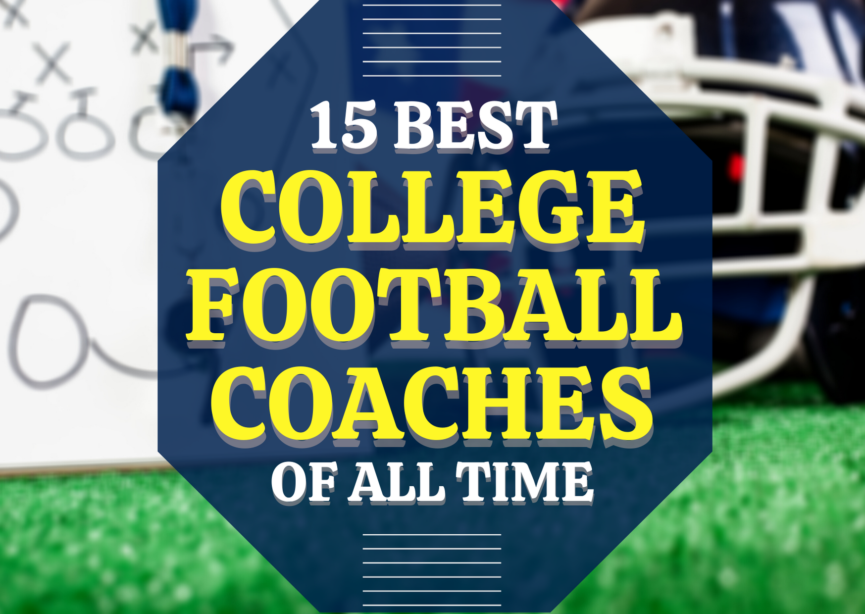 15 Best College Football Coaches of All Time - College Cliffs