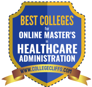 The 18 Best Online Healthcare Administration Master's Degrees - College ...