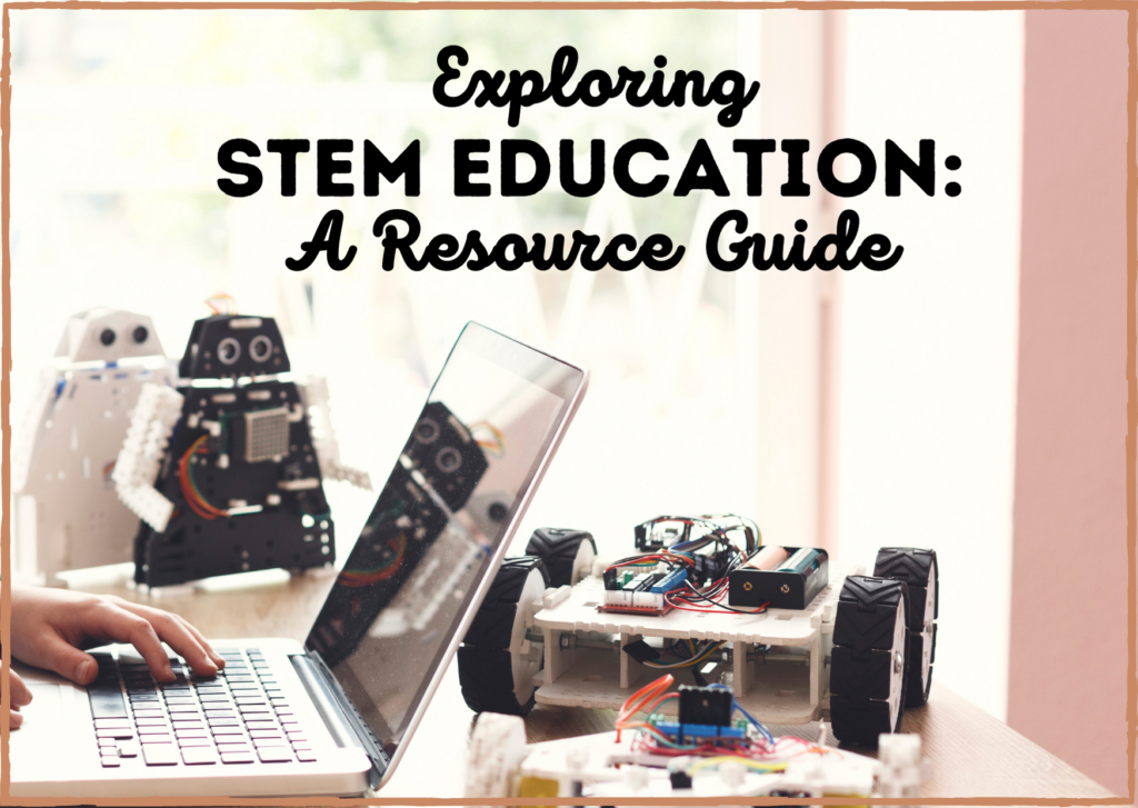 Exploring STEM Education In 2023: A Resource Guide - College Cliffs