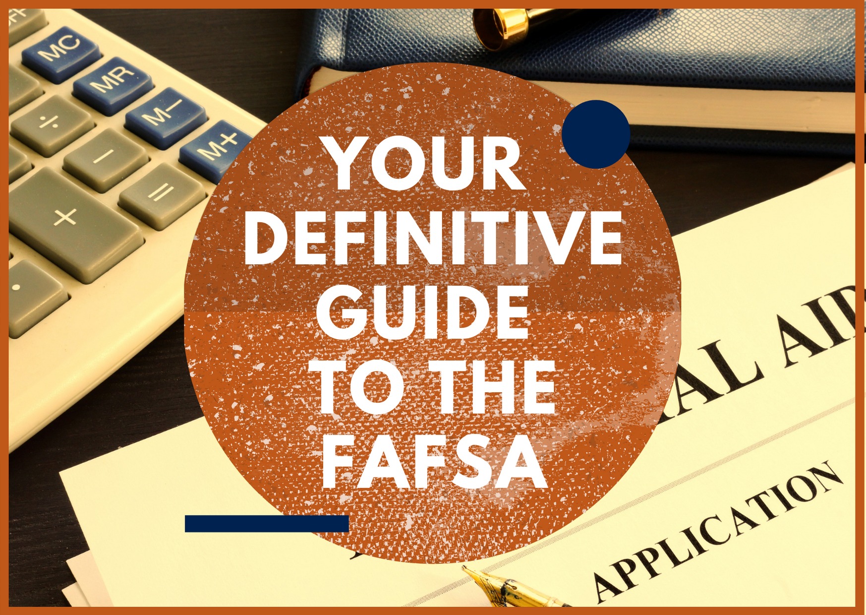 Your Definitive Guide To The FAFSA College Cliffs