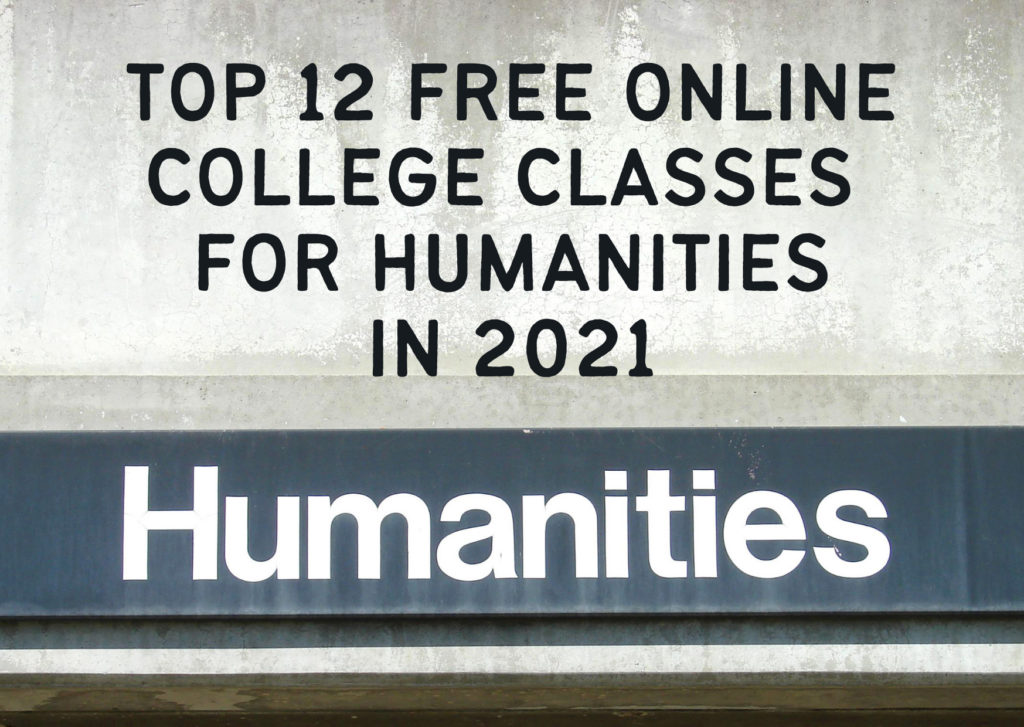 The-Top-12-Free-Online-College-Classes-for-Humanities-in-2021 - featured image