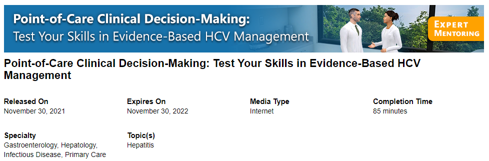 Point-of-Care Clinical Decision-Making - Test Your Skills in Evidence-Based HCV Management