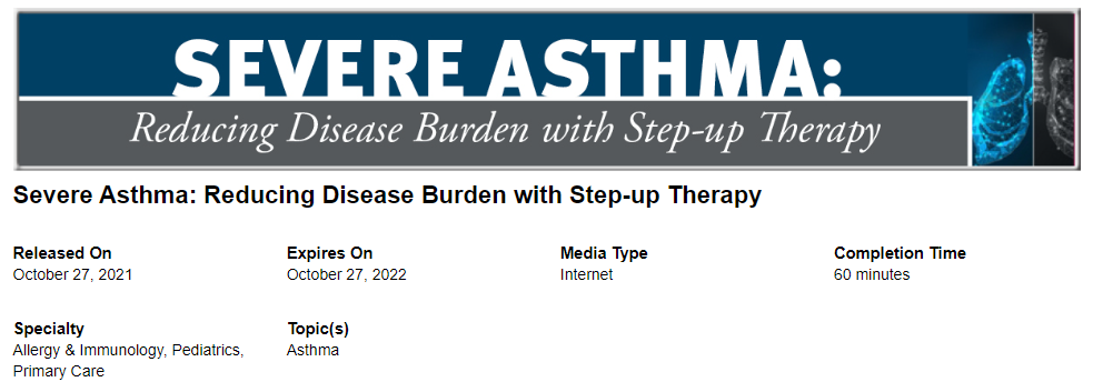 Severe Asthma - Reducing Disease Burden with Step-up Therapy